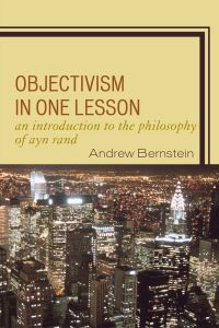 Book Cover for Objectivism in One Lesson by Andrew Bernstein