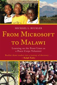 Book Cover for From Microsoft to Malawi by Michael L Buckler, Gift in honor of the 50th Anniversary of the Peace Corps Library of Congress