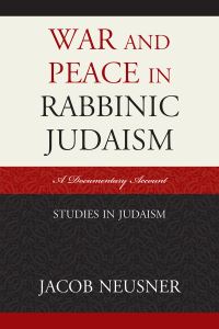 Book Cover for War and Peace in Rabbinic Judaism by Jacob Neusner