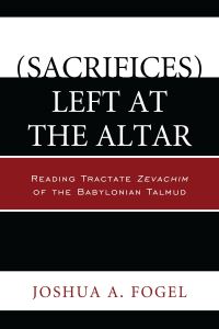 Book Cover for (Sacrifices) Left at the Altar by Joshua A Fogel