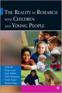 Book Cover for The Reality of Research With Children and Young People by Vicky Lewis, Open University