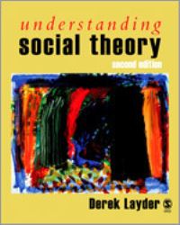 Book Cover for Understanding Social Theory by Derek Layder