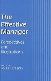 Book Cover for The Effective Manager by Jon Billsberry, Open University