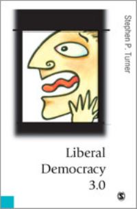 Book Cover for Liberal Democracy 3.0 by Stephen P Turner