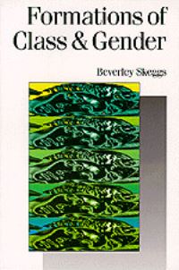 Book Cover for Formations of Class and Gender by Beverley Skeggs