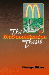 Book Cover for The McDonaldization Thesis by George Ritzer