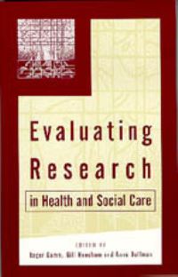 Book Cover for Evaluating Research in Health & Social Care by Roger Gomm, Gill Needham, Anne Bullman, Open University