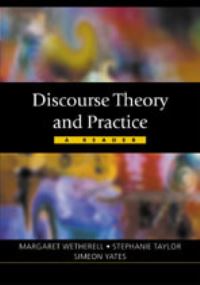 Book Cover for Discourse Theory and Practice by Margaret Wetherell, Stephanie Taylor, Simeon Yates