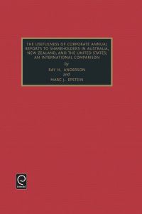 Book Cover for The Usefulness of Corporate Annual Reports to Shareholders in Australia, New Zealand, and the United States by Ray H Anderson, Marc J Epstein