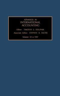 Book Cover for Advances in International Accounting. Vol. 10 1997 by Timothy S Doupnik, Stephen B Salter