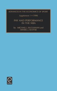 Book Cover for Pay and Performance in the NBA by Michael J Buchanan, Daniel Slottje