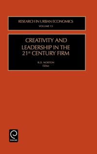 Book Cover for Creativity and Leadership in the 21st Century Firm by R D Norton