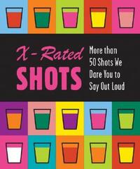 Book Cover for X-Rated Shots by Running Press