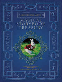 Book Cover for Greg Hildebrandt's Magical Storybook Treasury by Greg Hildebrandt, Lewis Carroll, L Frank Baum, Carlo Collodi