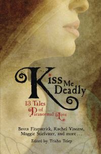 Book Cover for Kiss Me Deadly by Trisha Telep