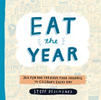 Book Cover for Eat the Year by Steff Deschenes