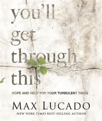 Book Cover for You'll Get Through This by Max Lucado