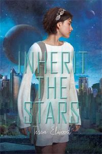 Book Cover for Inherit the Stars by Tessa Elwood