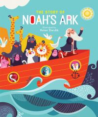 Book Cover for The Story of Noah's Ark by Helen Dardik