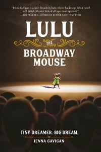 Book Cover for Lulu the Broadway Mouse by Jenna Gavigan
