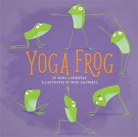 Book Cover for Yoga Frog by Nora Carpenter