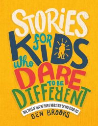 Book Cover for Stories for Kids Who Dare to Be Different by Ben Brooks