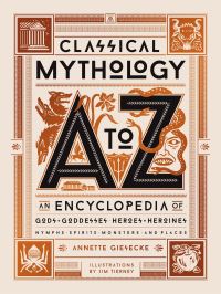 Book Cover for Classical Mythology A to Z by Annette Giesecke, Edith Hamilton