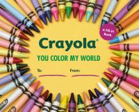 Book Cover for Crayola: You Color My World by Crayola LLC