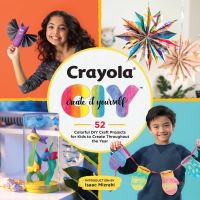 Book Cover for Crayola Create It Yourself by Crayola Firm