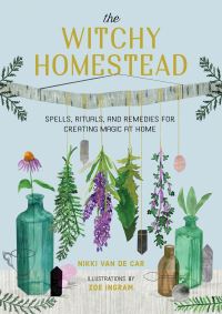 Book Cover for The Witchy Homestead by Nikki Van De Car