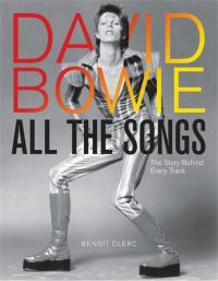 Book Cover for David Bowie All the Songs by Benoît Clerc