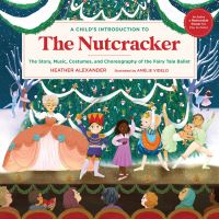 Book Cover for A Child's Introduction to The Nutcracker by Heather Alexander
