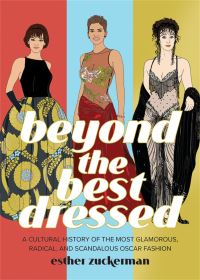 Book Cover for Beyond the Best Dressed by Esther Zuckerman