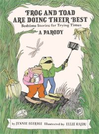 Book Cover for Frog and Toad Are Doing Their Best by Jennie Egerdie