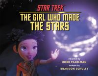 Book Cover for The Girl Who Made the Stars by Robb Pearlman, Brandon Schultz