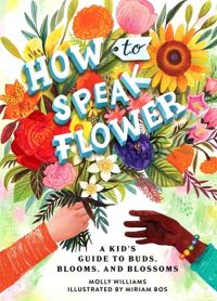 Book Cover for How to Speak Flower by Molly Williams