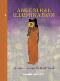 Book Cover for Ancestral Illumination by Nyasha Williams