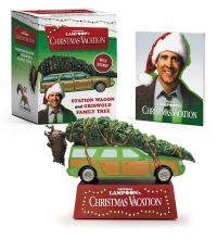 Book Cover for National Lampoon's Christmas Vacation: Station Wagon and Griswold Family Tree by Running Press