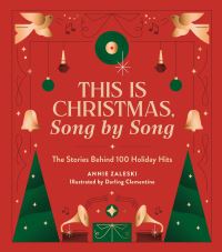 Book Cover for This Is Christmas, Song by Song by Annie Zaleski