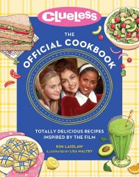 Book Cover for Clueless the Official Cookbook by Kim Laidlaw