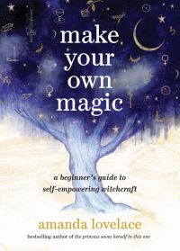 Book Cover for Make Your Own Magic by Amanda Lovelace