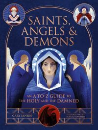 Book Cover for Saints, Angels & Demons by Gary Jansen