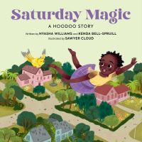 Book Cover for Saturday Magic by Kenda BellSpruill, Nyasha Williams