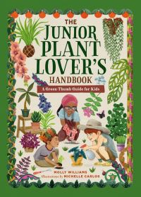 Book Cover for The Junior Plant Lover's Handbook by Molly Williams