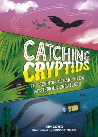 Book Cover for Catching Cryptids by Kim Long