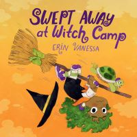 Book Cover for Swept Away at Witch Camp by Erin Vanessa