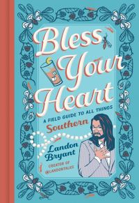 Book Cover for Bless Your Heart by Landon Bryant