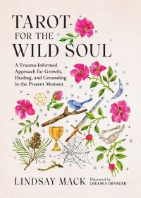 Book Cover for Tarot for the Wild Soul by Lindsay Mack