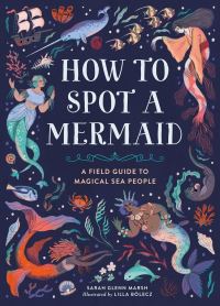 Book Cover for How to Spot a Mermaid by Sarah Glenn Marsh