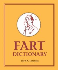 Book Cover for Fart Dictionary by Scott A Sorensen